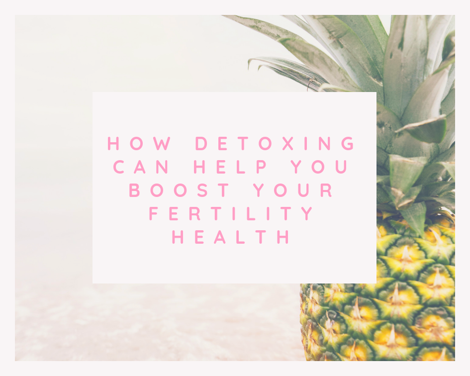 How Detoxing Can Help you Boost your Fertility Health plants love and